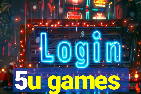 5u games